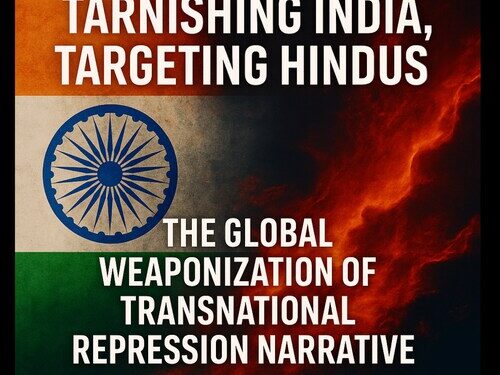 HinduPACT AHAD Research Report: Tarnishing India, Targeting Hindus. The Global Weaponization of Transnational Narrative