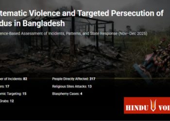 Systematic Violence and Targeted Persecution of Hindus in Bangladesh: An Evidence-Based Assessment of Incidents, Patterns, and State Response